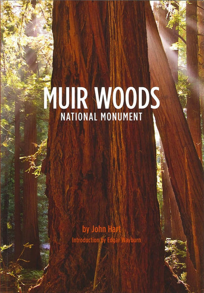 Muir Woods National Monument book by John Hart, featuring full-color photographs of California's redwood forests.